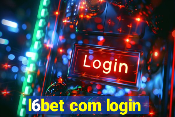 l6bet com login